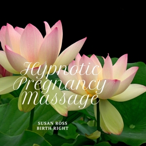 Hypnotic Pregnancy Massage